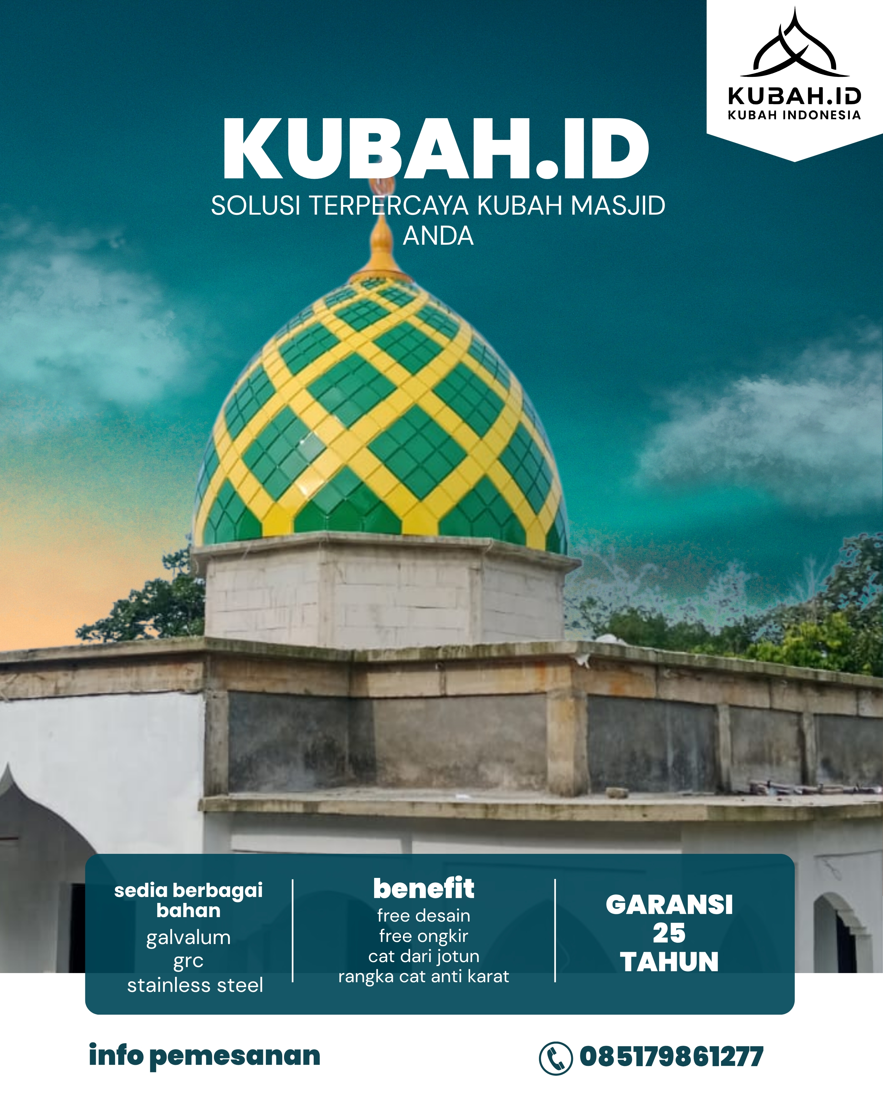 PRODUSEN KUBAH MASJID EKSKLUSIF DI KEC RAMAN UTARA, KAB LAMPUNG TIMUR, LAMPUNG (WA: 085179861277)