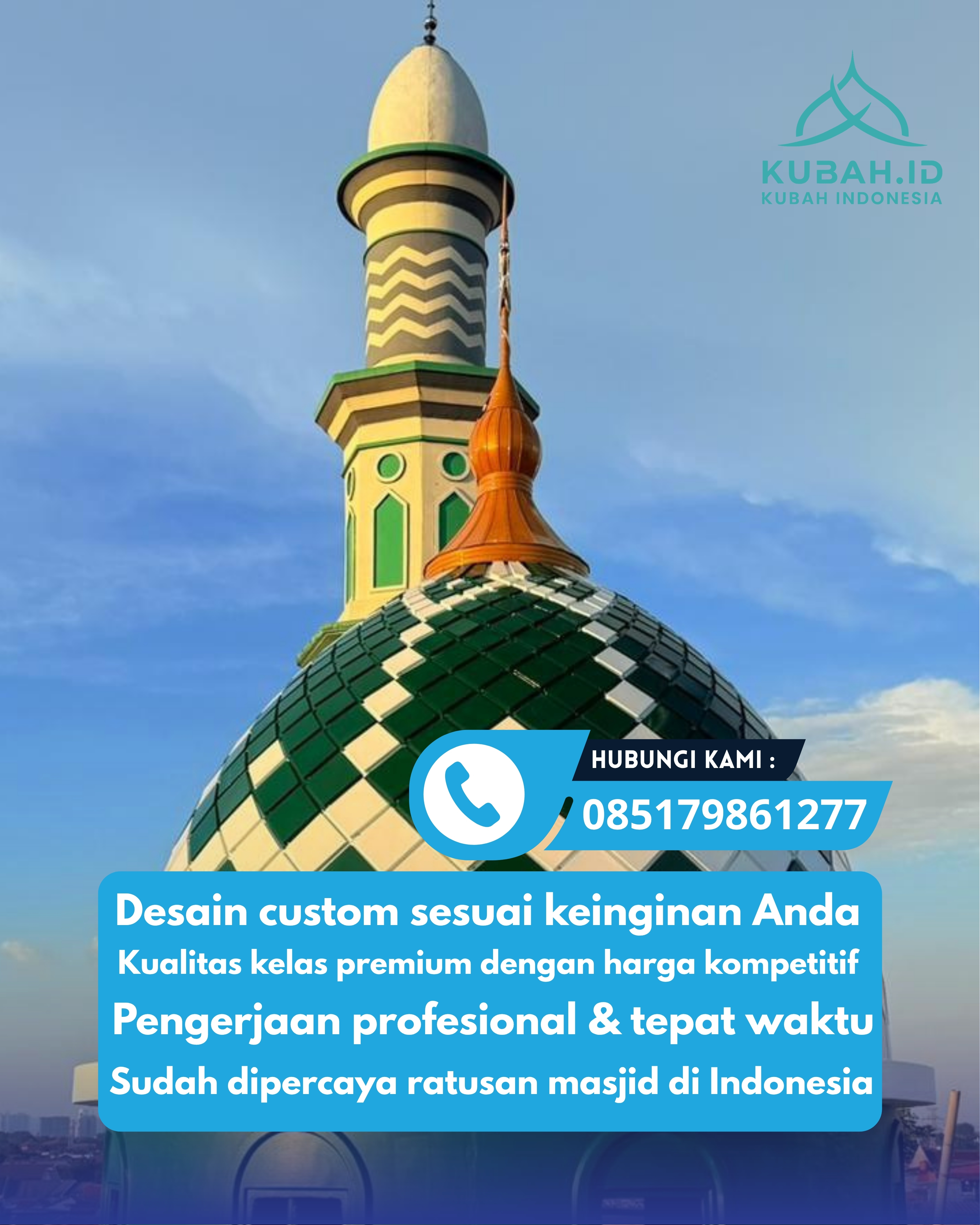 JUAL KUBAH MASJID TAHAN LAMA DI KEC KOTA KUDUS, KAB KUDUS, JATENG (WA: 085179861277)