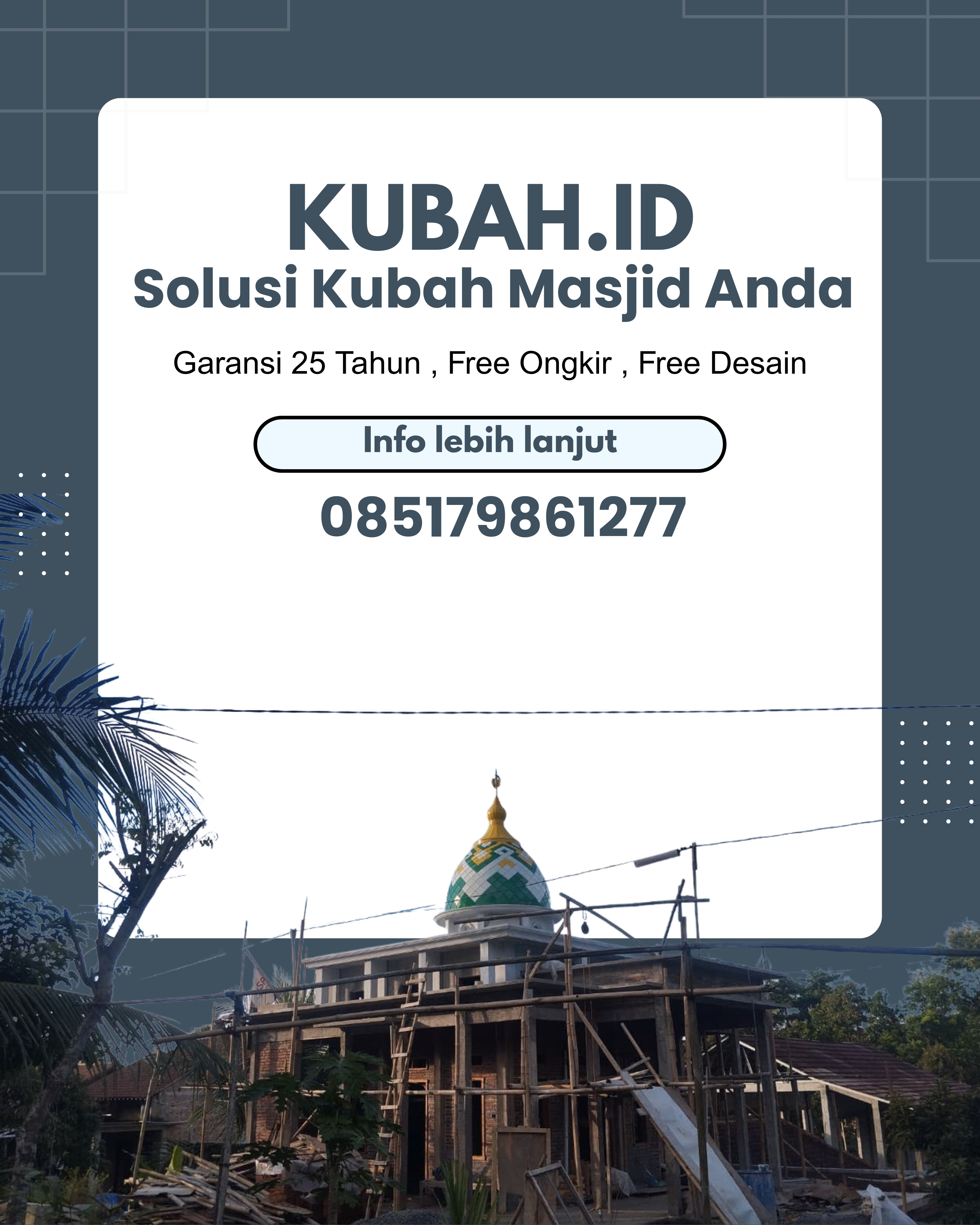 PABRIK KUBAH MASJID MODERN DI KEC LABUHAN MARINGGAI, KAB LAMPUNG TIMUR, LAMPUNG (WA: 085179861277)