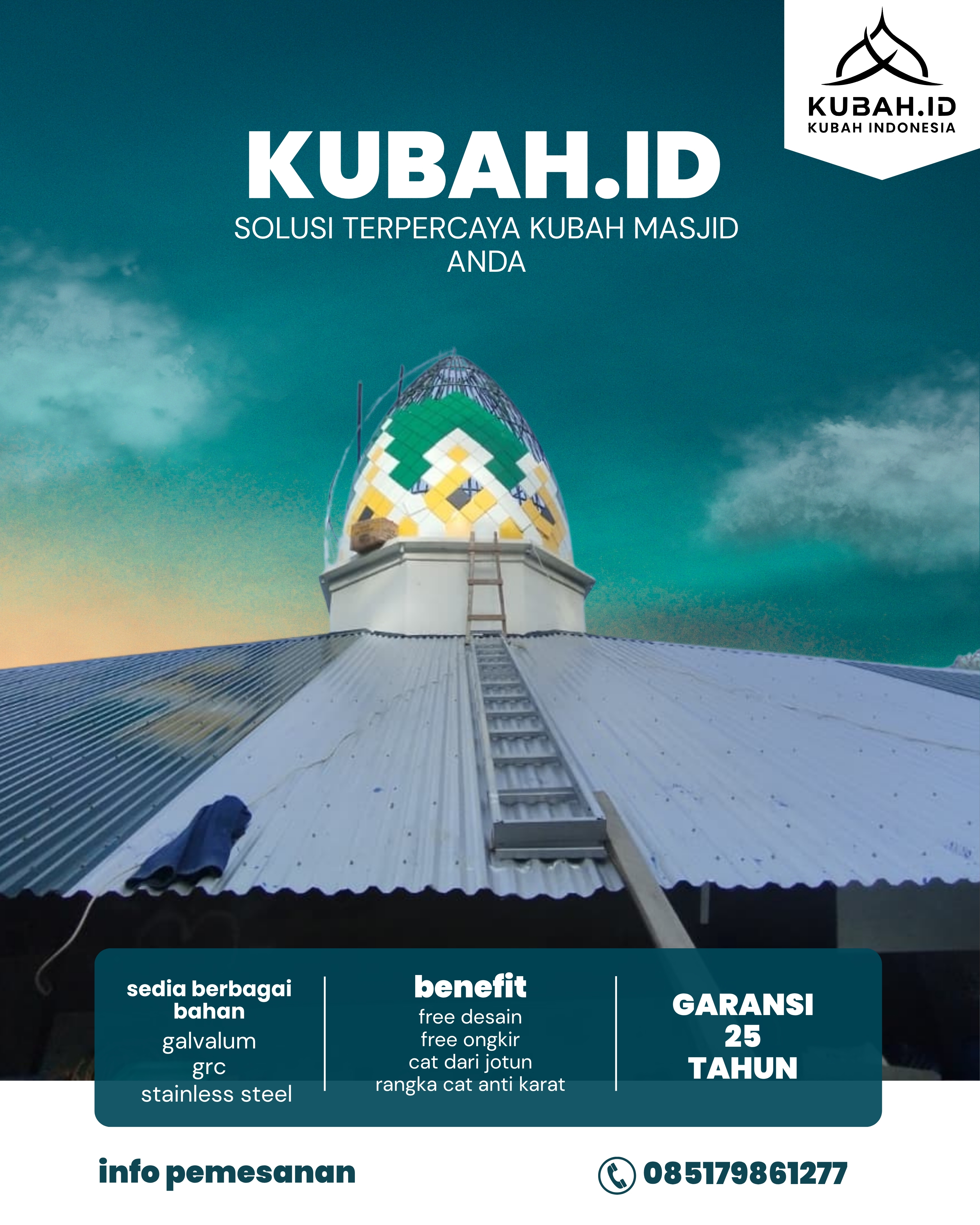 PUSAT KUBAH MASJID BERKUALITAS DI KEC KALIDONI, KOTA PALEMBANG, SUMATERA SELATAN (WA: 085179861277)