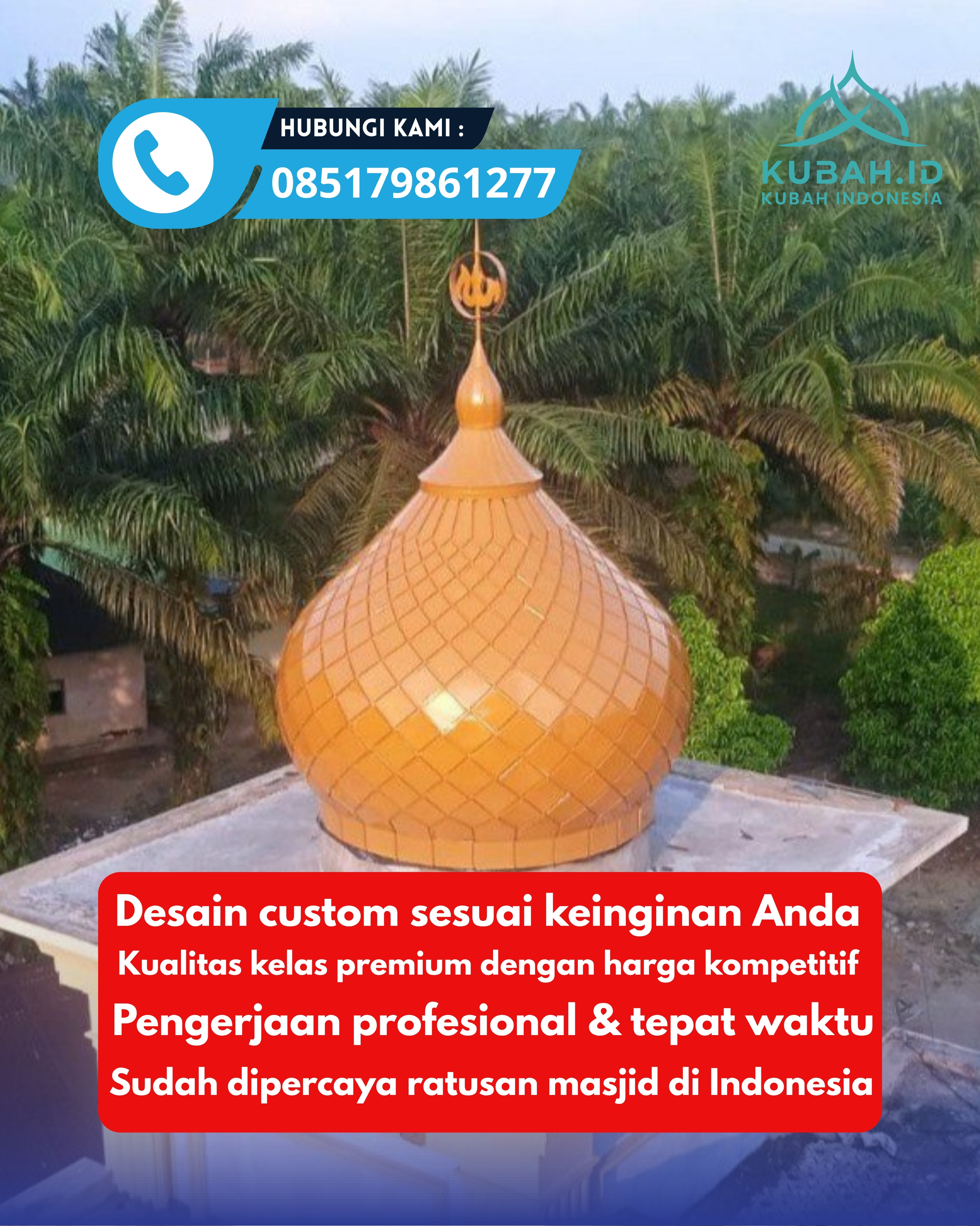 JUAL KUBAH MASJID PREMIUM DI KEC SRAGEN, KAB SRAGEN, JATENG (WA: 085179861277)