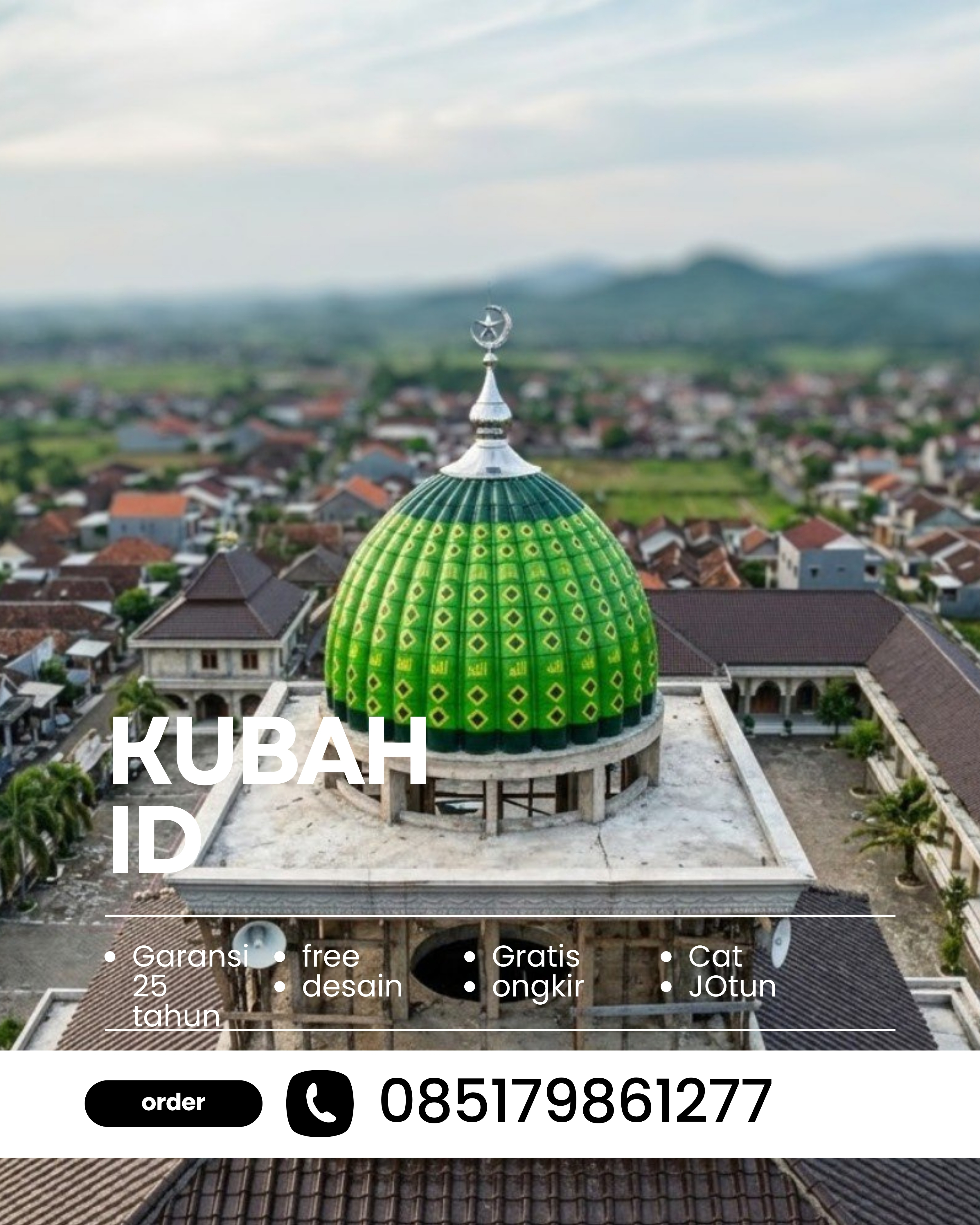 PRODUSEN KUBAH MASJID EKSKLUSIF DI KEC PRINGSEWU, KAB PRINGSEWU, LAMPUNG (WA: 085179861277)