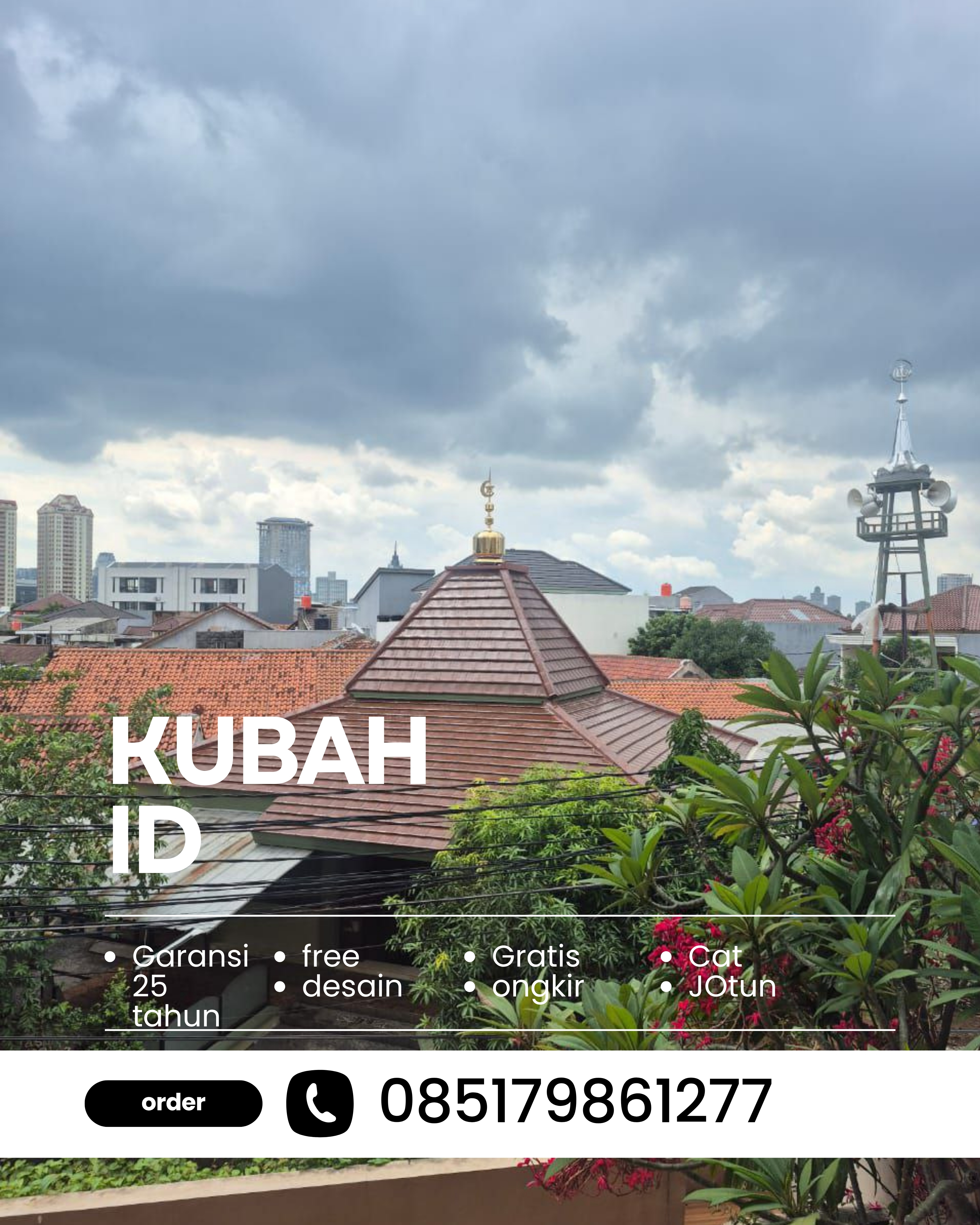 KUBAH MASJID HARGA TERJANGKAU DI KEC TANJUNG KARANG PUSAT, KOTA BANDAR LAMPUNG, LAMPUNG (WA: 085179861277)