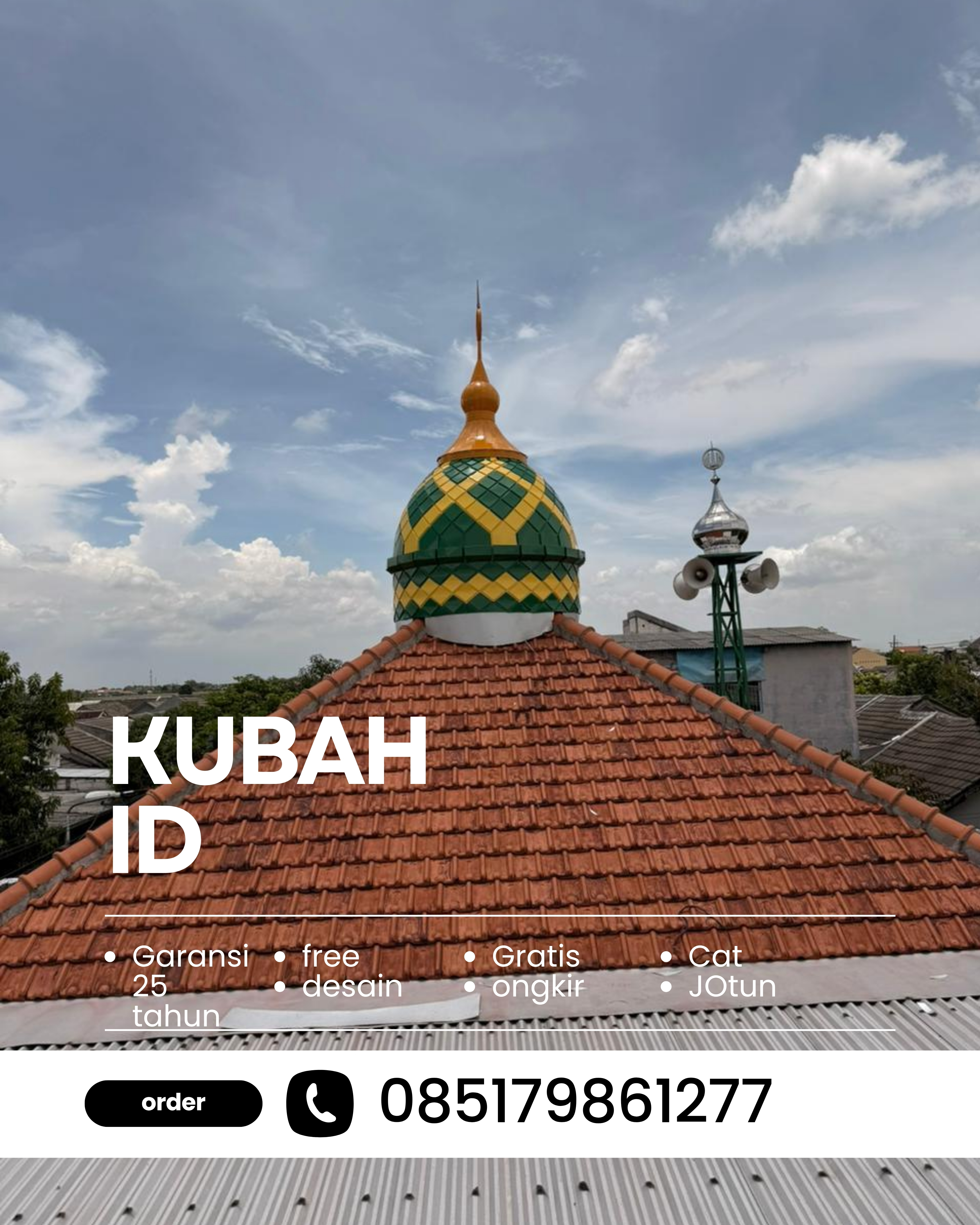PUSAT KUBAH MASJID BERKUALITAS DI KEC CIPANAS, KAB CIANJUR, JABAR (WA: 085179861277)
