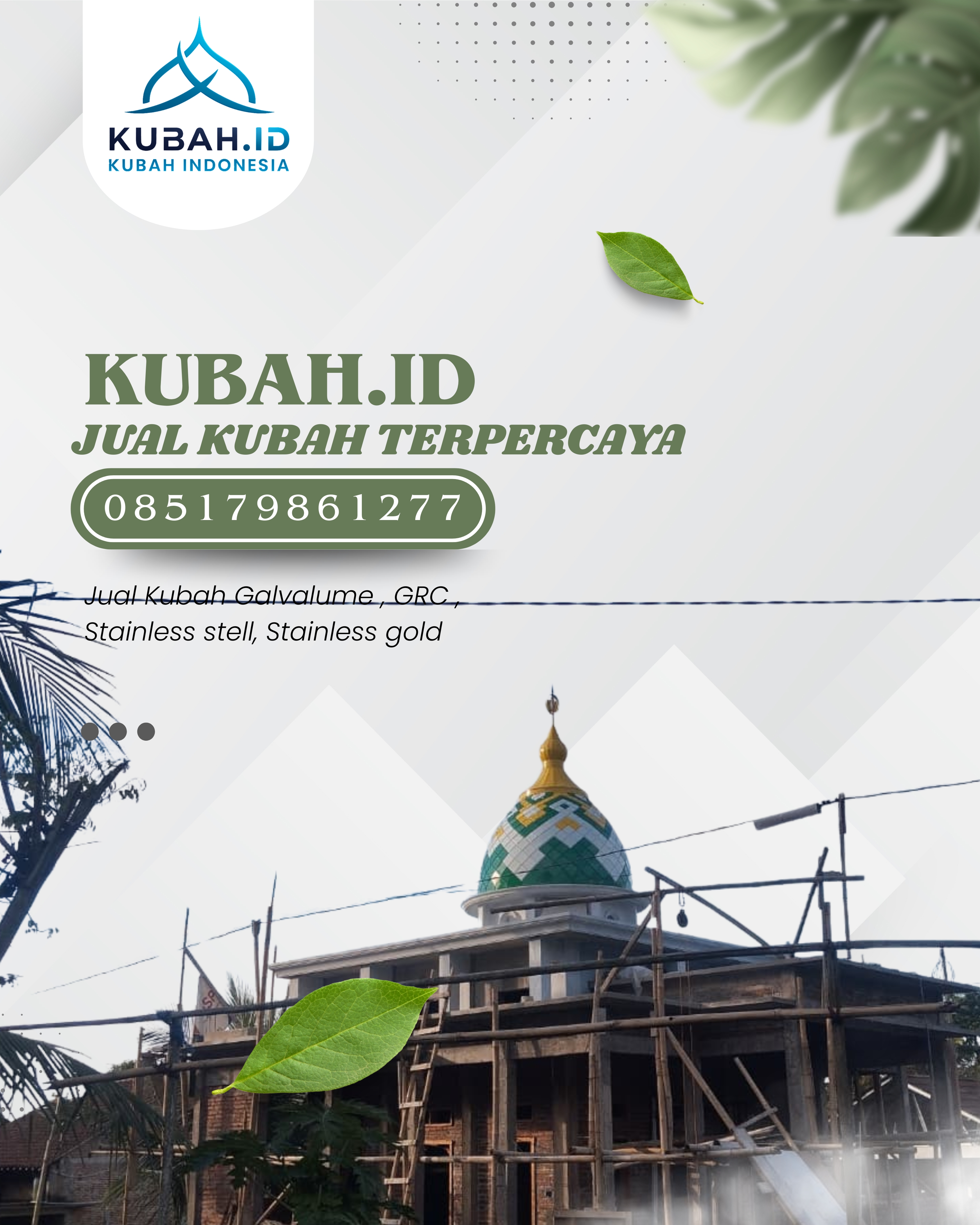 KUBAH MASJID HARGA TERJANGKAU DI KEC PADANGSIDIMPUAN UTARA, KOTA PADANGSIDIMPUAN, SUMATERA UTARA (WA: 085179861277)