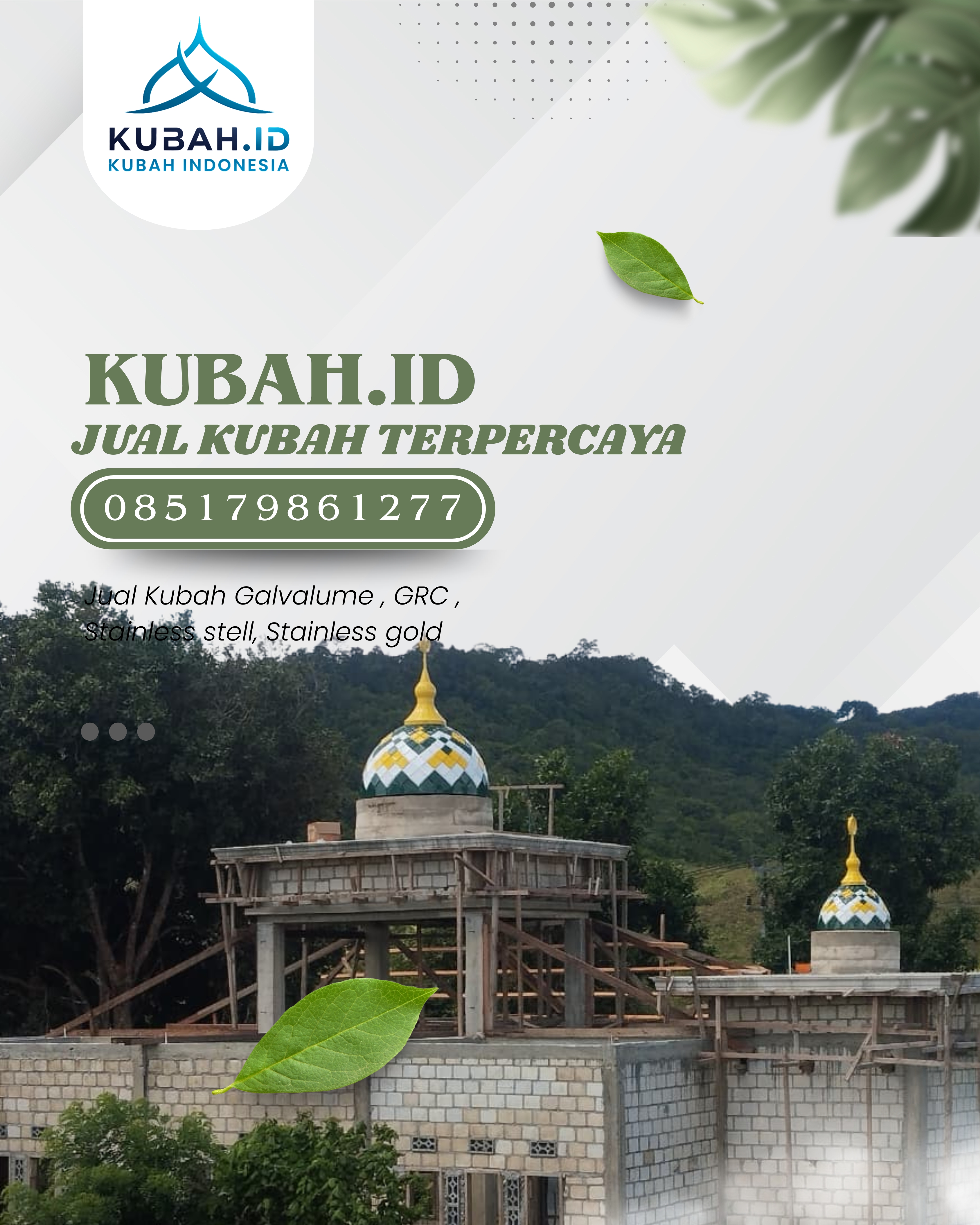 SPESIALIS KUBAH MASJID GARANSI RESMI DI KEC SEI TUALANG RASO, KOTA TANJUNGBALAI, SUMATERA UTARA (WA: 085179861277)