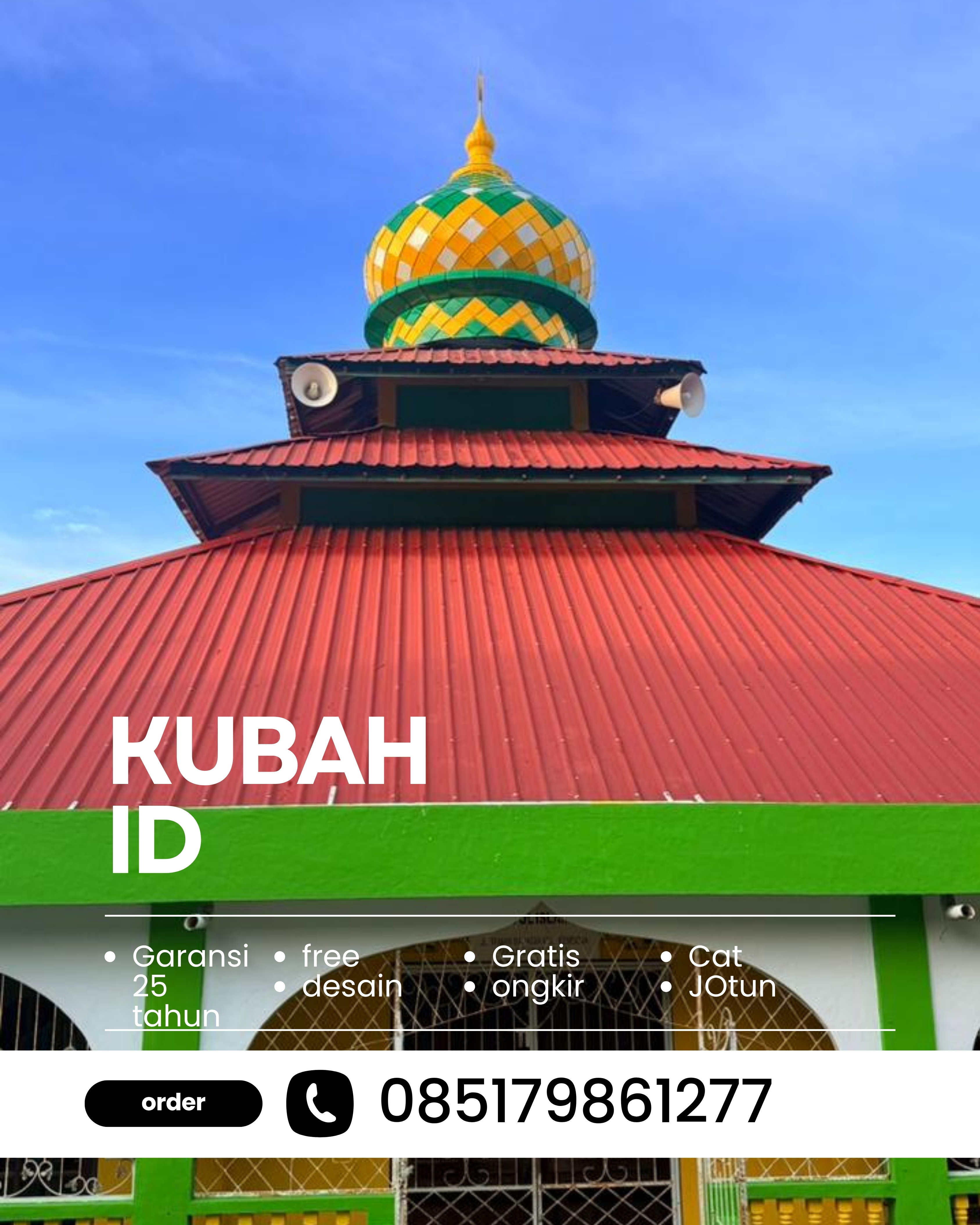 PABRIK KUBAH MASJID MODERN DI KEC WAY JEPARA, KAB LAMPUNG TIMUR, LAMPUNG (WA: 085179861277)