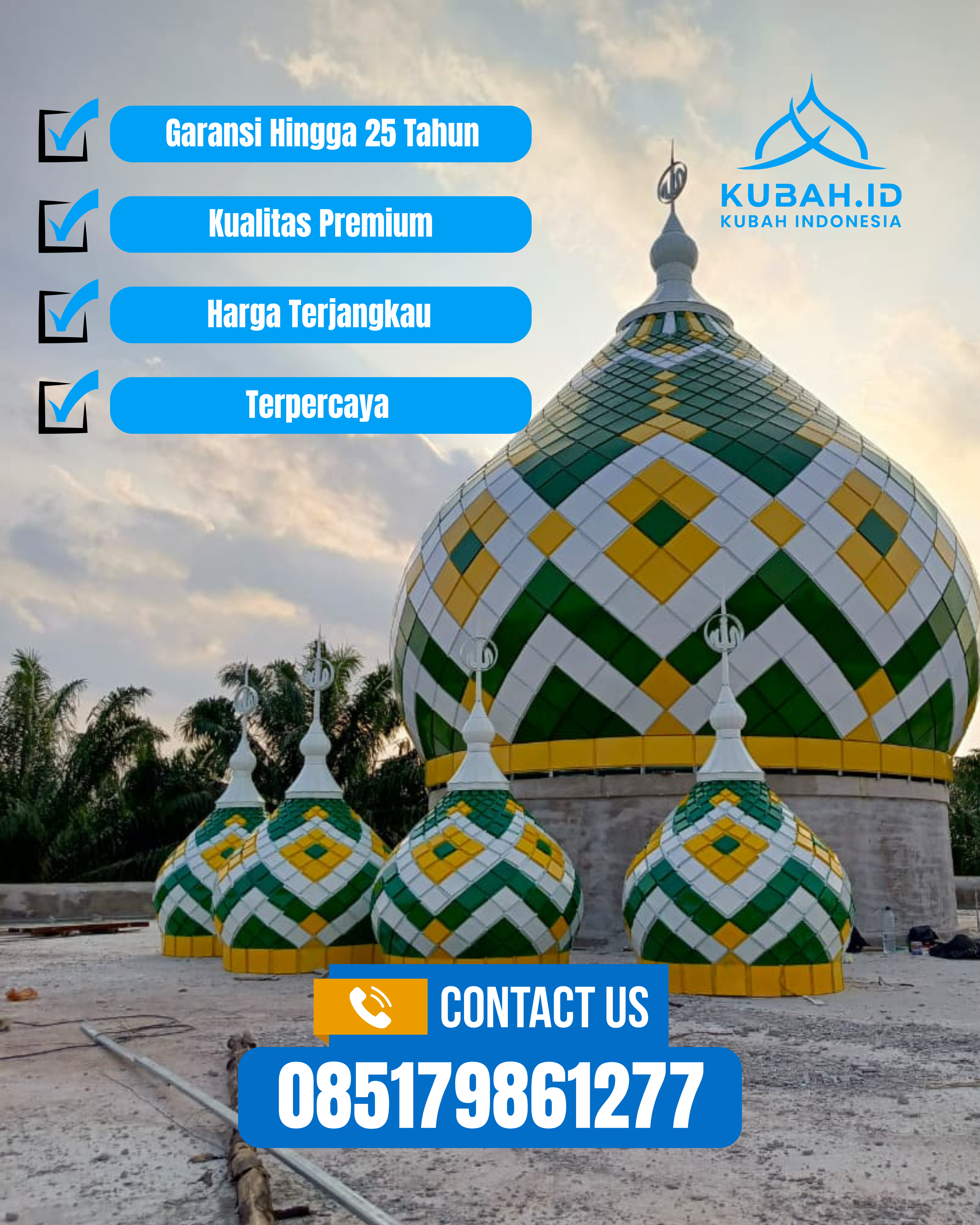 PUSAT KUBAH MASJID BERKUALITAS DI KEC GAPURA, KAB SUMENEP, JATIM (WA: 085179861277)
