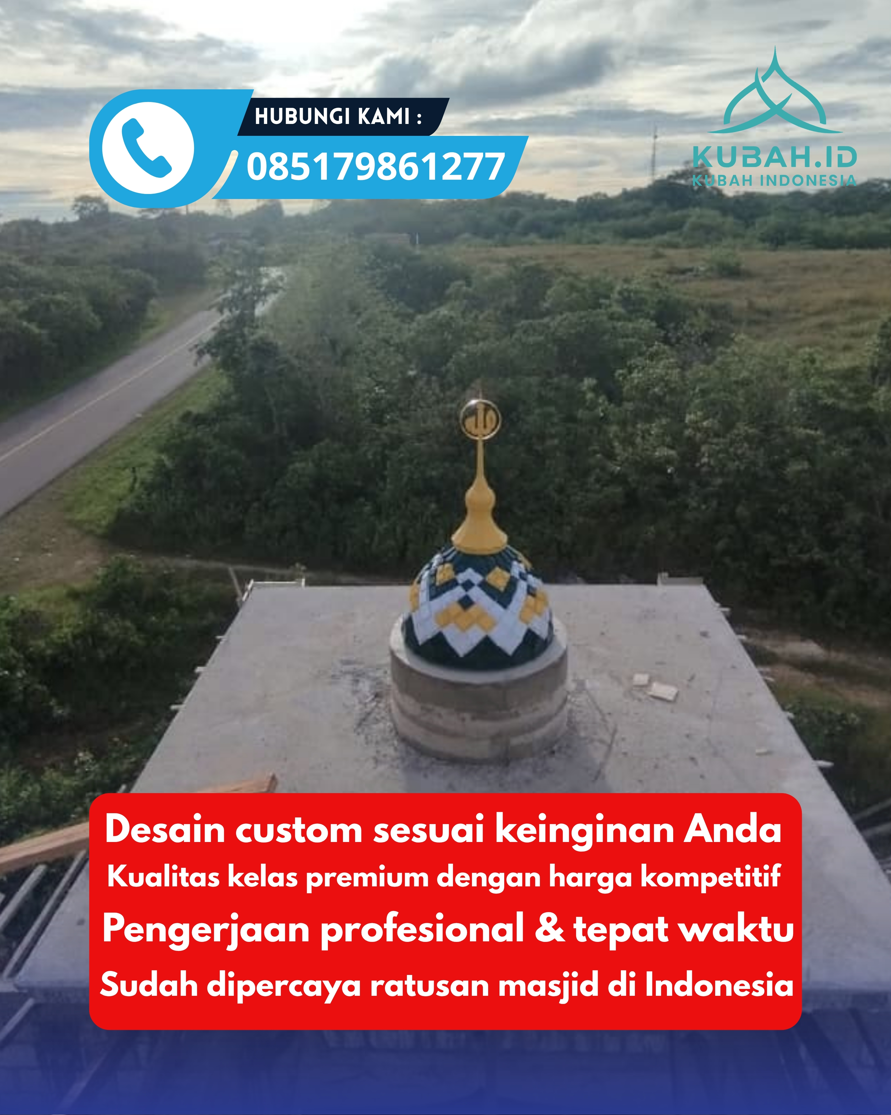 JUAL KUBAH MASJID PREMIUM DI KEC CIMAHI TENGAH, KOTA CIMAHI, JABAR (WA: 085179861277)