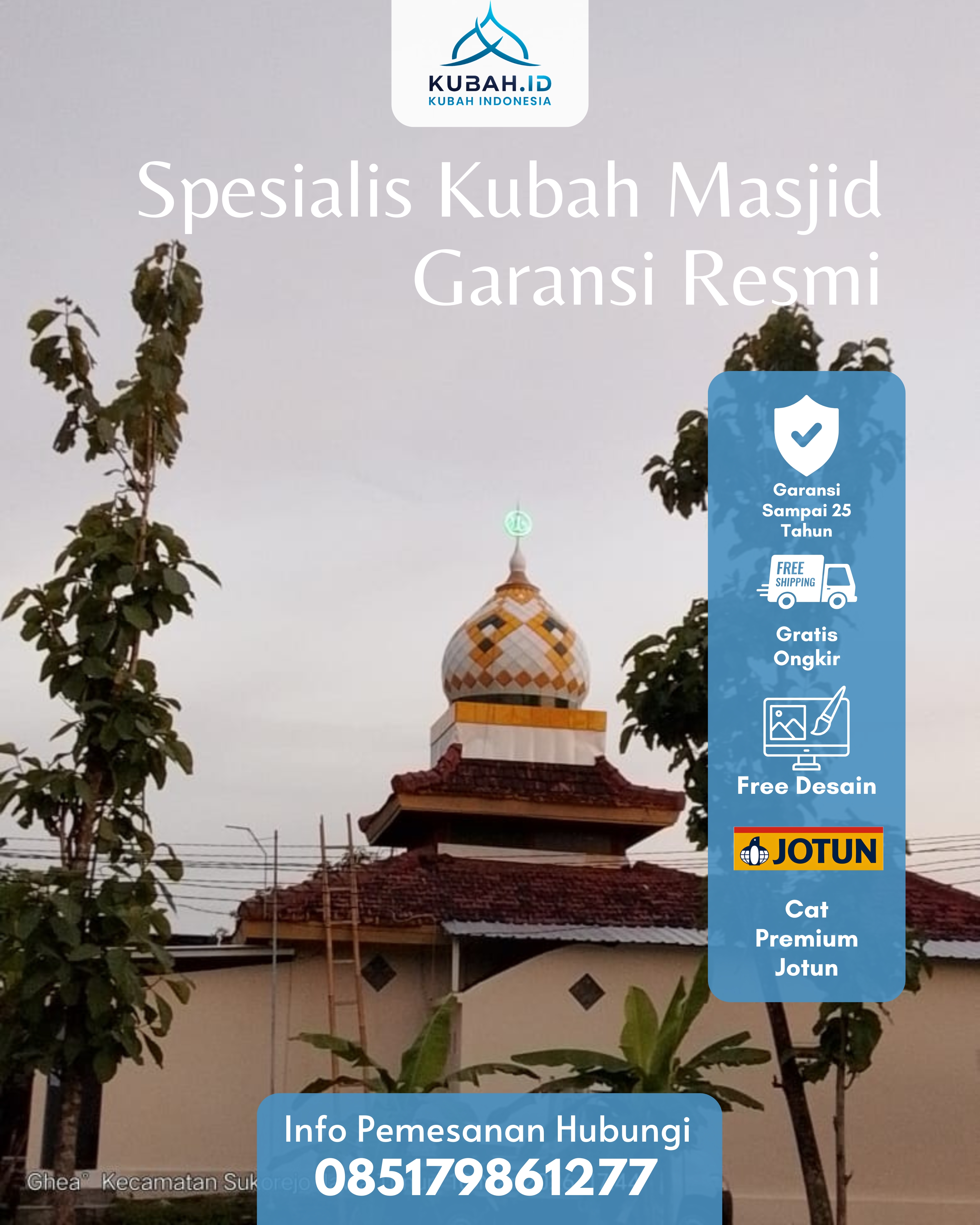 PRODUSEN KUBAH MASJID EKSKLUSIF DI KEC PARIAMAN TIMUR, KOTA PARIAMAN, SUMATERA BARAT (WA: 085179861277)