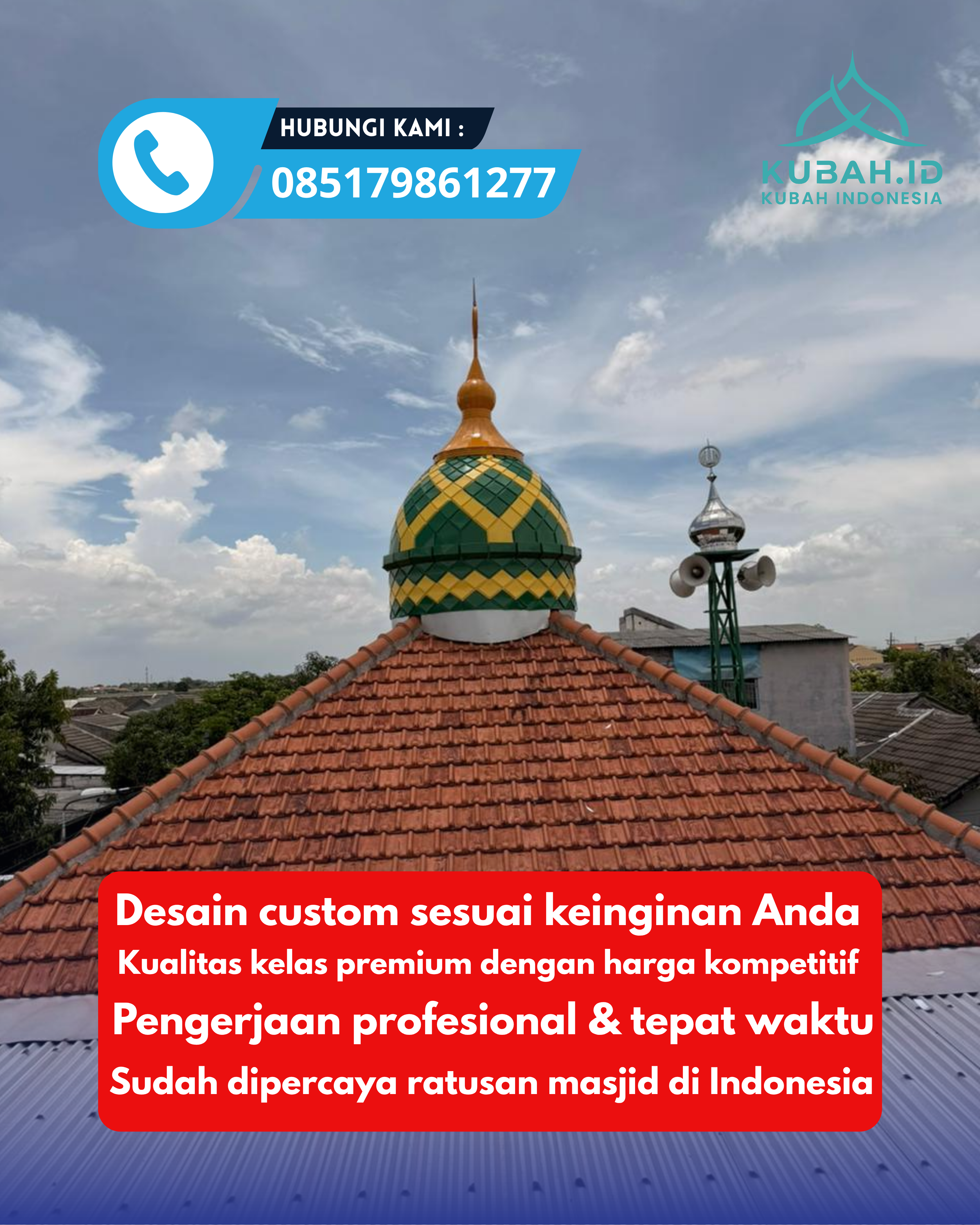 KUBAH MASJID DESAIN ELEGAN DI KEC BALIKPAPAN SELATAN, KOTA BALIKPAPAN, KALTIM (WA: 085179861277)