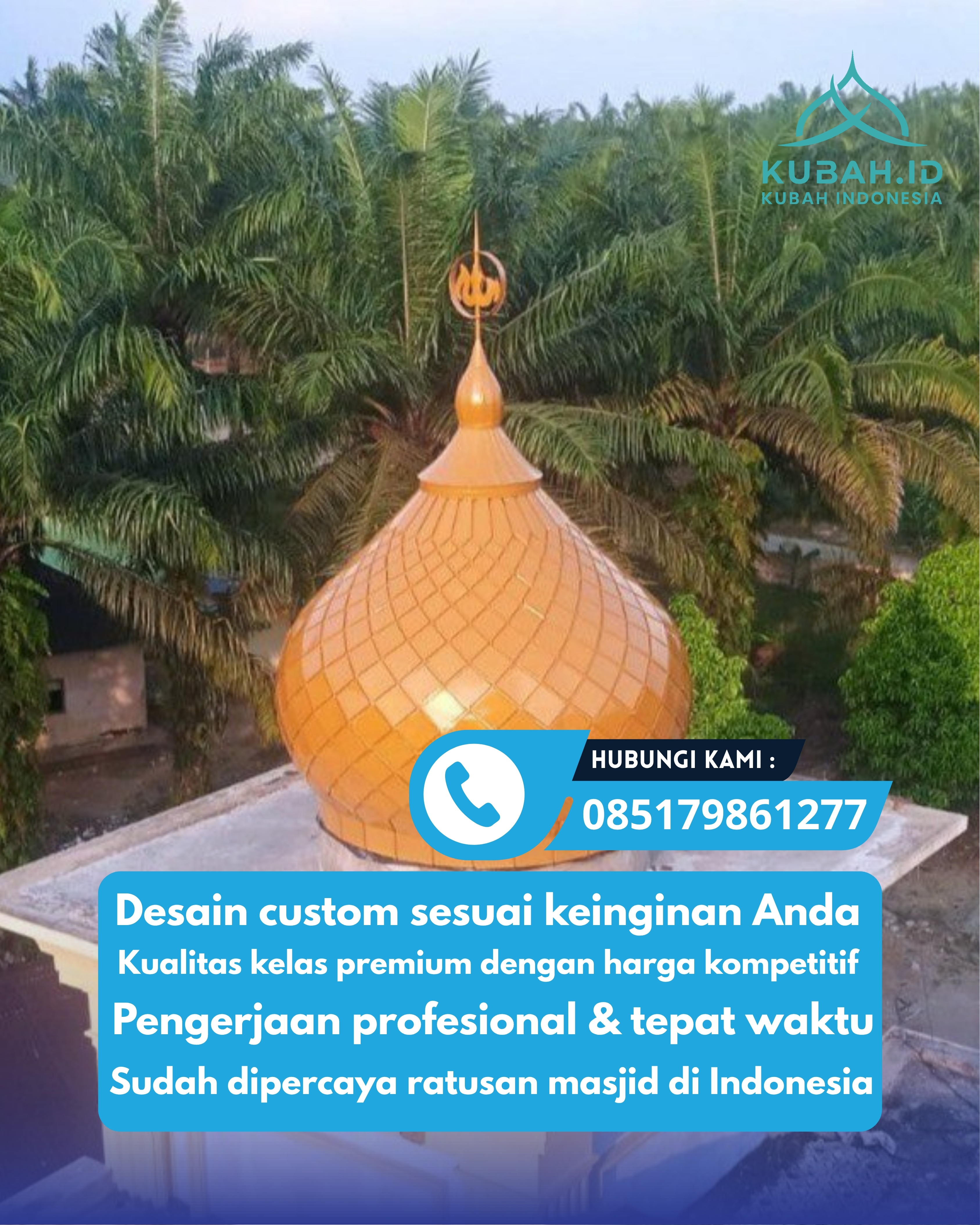 KUBAH MASJID HARGA TERJANGKAU DI KEC BLORA, KAB BLORA, JATENG (WA: 085179861277)