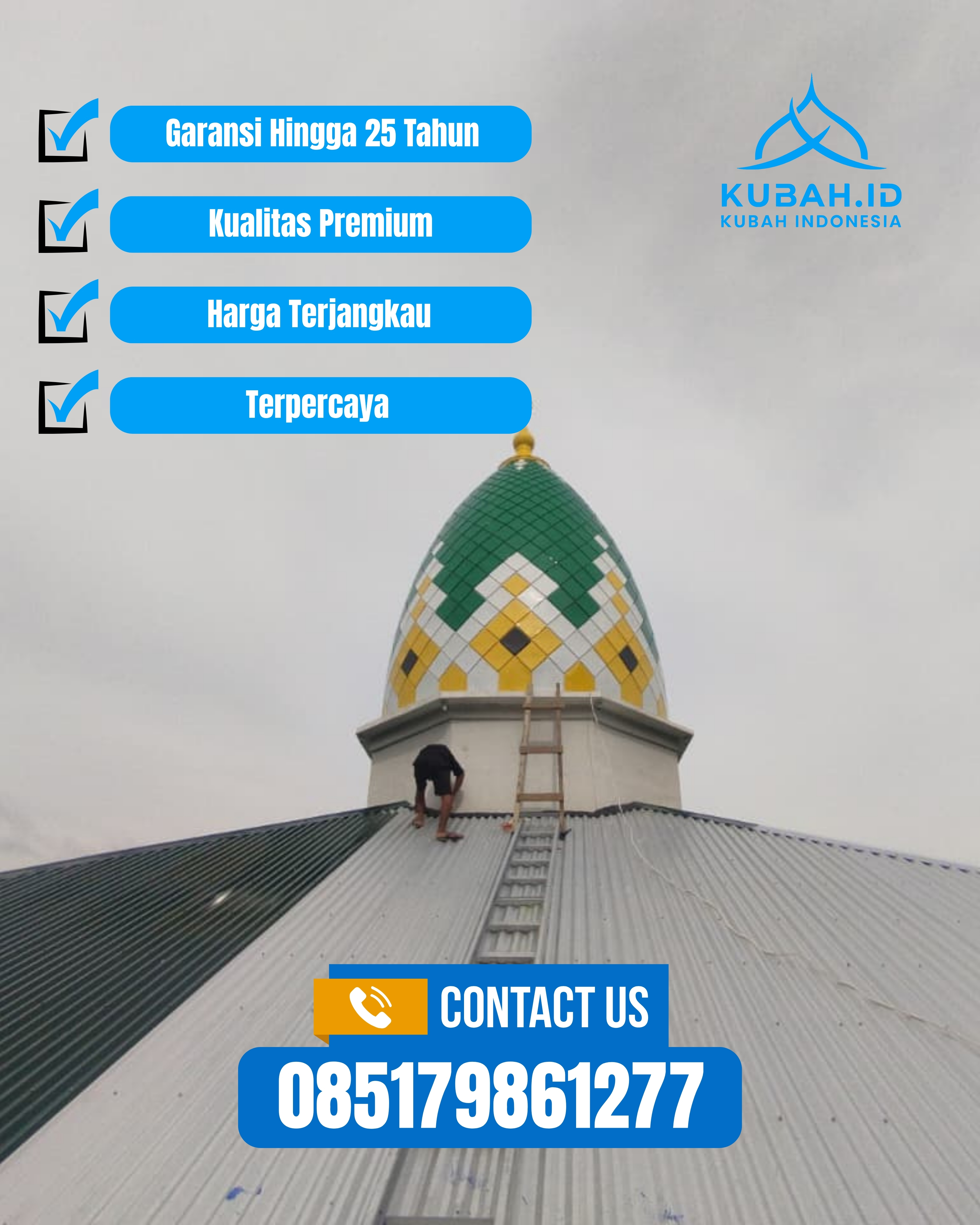 SPESIALIS KUBAH MASJID GARANSI RESMI DI KEC TAMBUN SELATAN, KAB BEKASI, JABAR (WA: 085179861277)