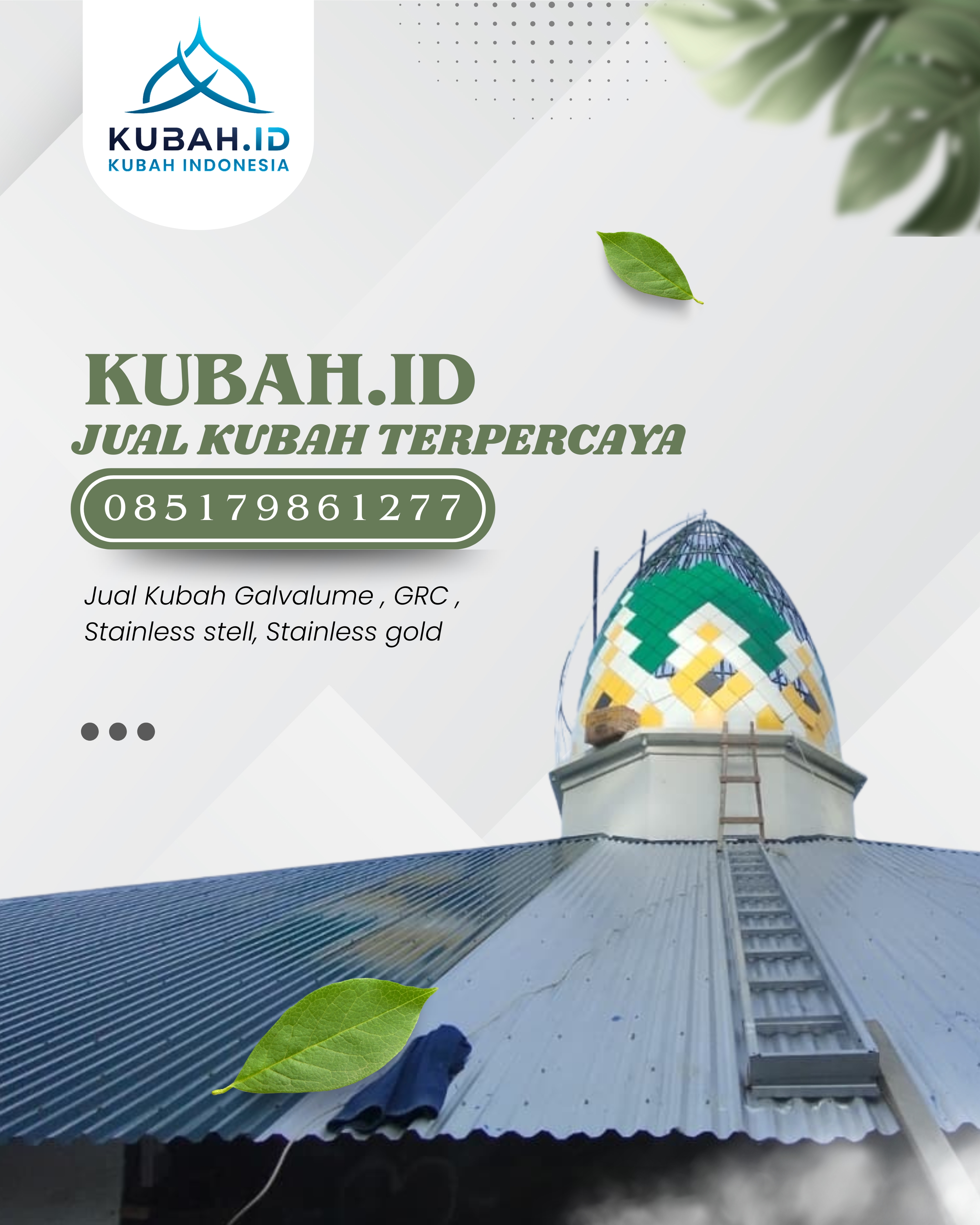 SPESIALIS KUBAH MASJID GARANSI RESMI DI KEC PADANG HILIR, KOTA TEBING TINGGI, SUMATERA UTARA (WA: 085179861277)