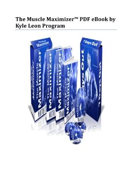 The Muscle Maximizer™ PDF eBook by Kyle Leon