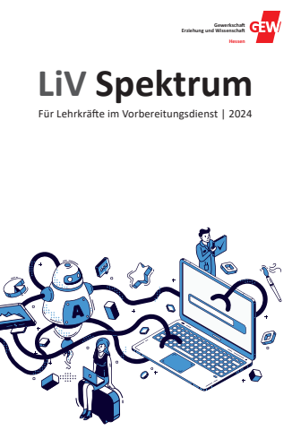 LiV-Spektrum - Zeitschrift für Lehrkräfte im Vorbereitungsdienst der GEW Hessen