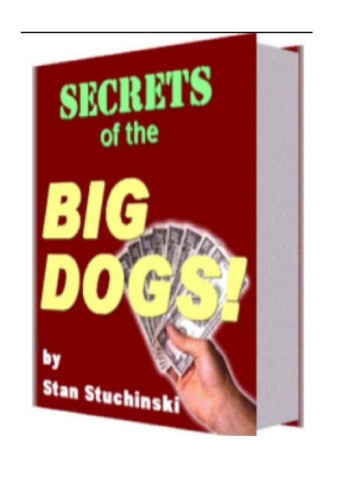 Secrets of the Big Dogs PDF Manual Guide eBook Download by Stan Stuchinski