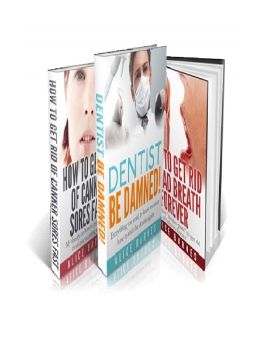 Dentist Be Damned™ PDF eBook by Alice Barnes