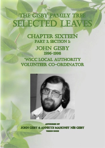 A: A16-3-1 John Gisby 1996-1998 - Part 3-Section 1: Local Authority Volunteer Co-ordinator