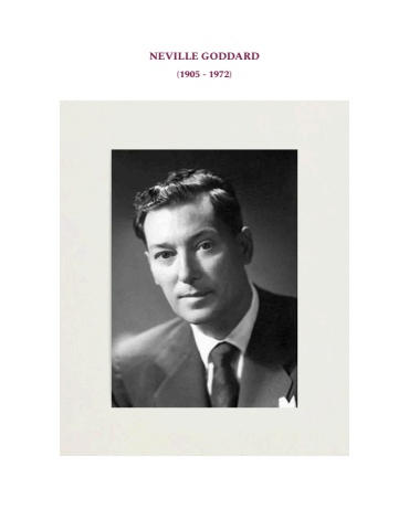 NEVILLE GODDARD'S LIFE and WORK, compiled by Guy Barrington