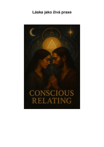 Conscious Relating; Love as a living practice (in Czech)