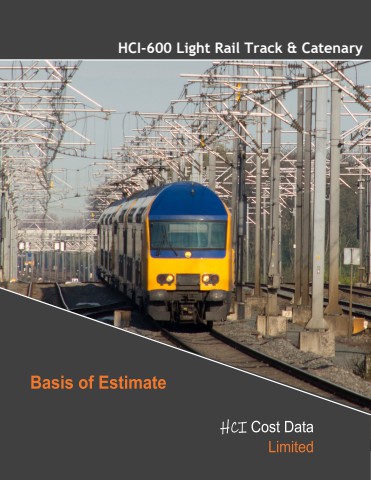 HCI-600.0 Light Rail Track & Catenary Basis of Estimate