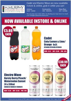 Cadet & Electro Wave Now Instore - H.Murphy Wholesalers