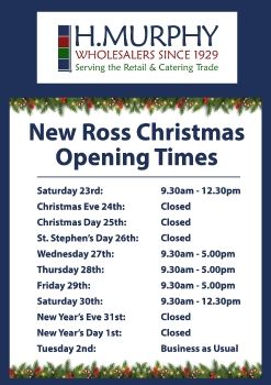 New Ross Christmas Opening Hours - H.Murphy Wholesalers
