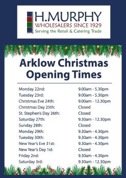 Arklow Christmas Opening Times - H.Murphy Wholesalers