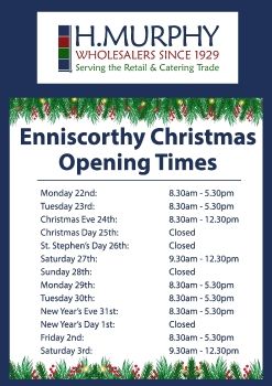 Enniscorthy Christmas Opening Times - H.Murphy Wholesalers