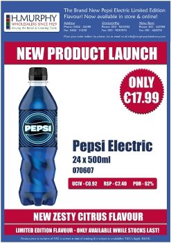 New Product Pepsi Electric - H.Murphy Wholesalers