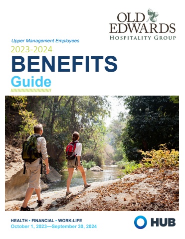 Old Edwards Hospitality Group Benefit User Guide Upper Mgnt 10.1.23