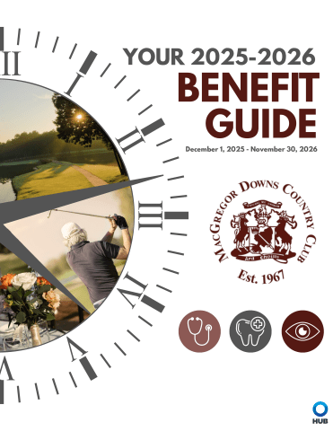 MacGregor Downs Benefits Guide 12.1.25