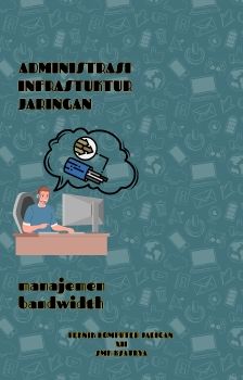 MANAJEMEN BANDWIDTH - E-BOOK INTERAKTIF - SMK KSATRYA 1_Neat