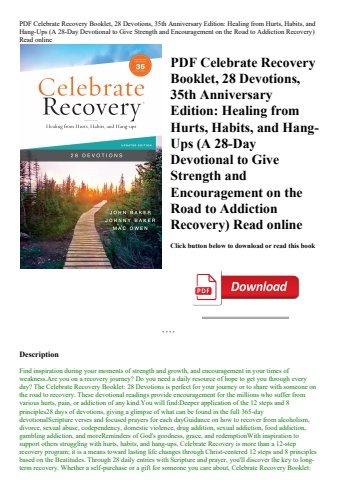 pdf celebrate recovery booklet  28 devotions  35th anniversary edition healing from hurts  habits  a
