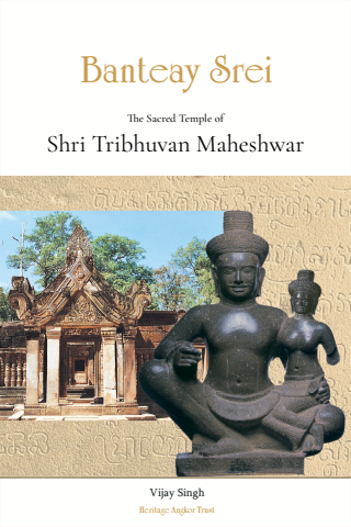 Banteay Srei - The Sacred Temple of Shri Tribhuwan Maheshwar