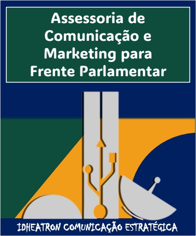 ASSESSORIA DE COMUNICAÇÃO PARA FRENTE PARLAMENTAR - Ebook Idheatron