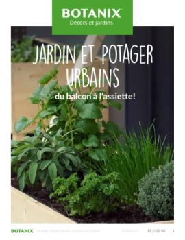 BOTANIX Aménager un jardin et potager urbain