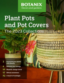 BOTANIX 2023 Collections Plants pots and pot covers