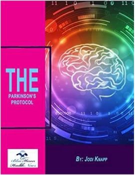 The Parkinson's Protocol™ PDF eBook Download by Jodi Knapp