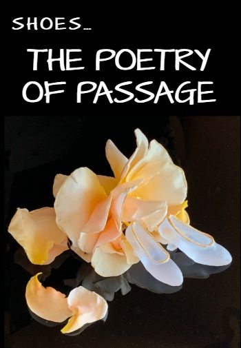 Shoes…The Poetry of Passage