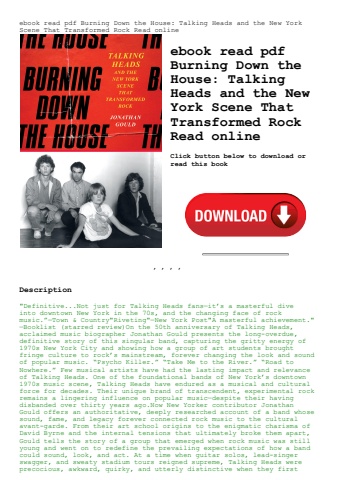ebook read pdf burning down the house talking heads and the new york scene that transformed rock rea