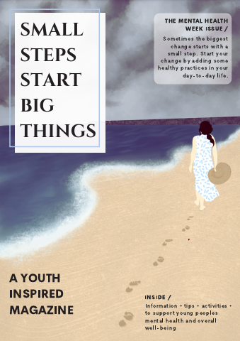 Small Steps Start Big Things - A Youth Inspired Magazine