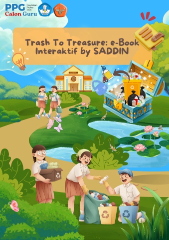 Trash To Treasure : E-book Interaktif By SADDIN
