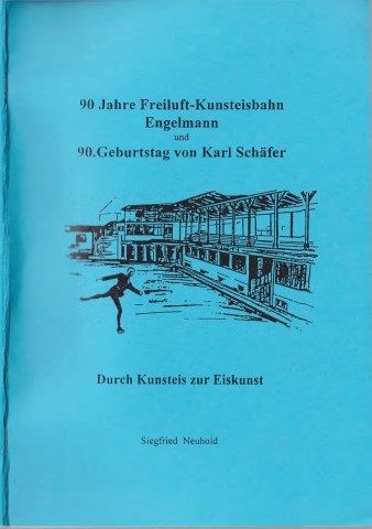 90 Jahre Kunsteisbahn-90 Jahre Karl Schäfer