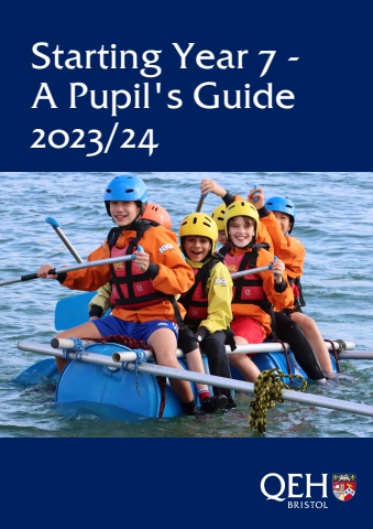 QEH Senior School - Starting Year 7 - A Pupil's Guide 2023.24