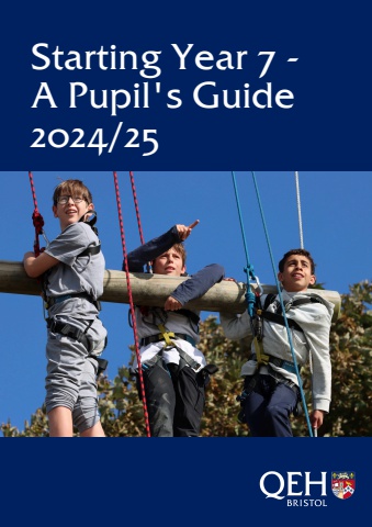 QEH Senior School Starting Year 7 - A Pupil's Guide 2024
