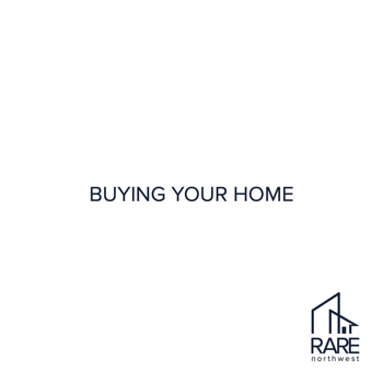 Buying Your Home with RAREnorthwest