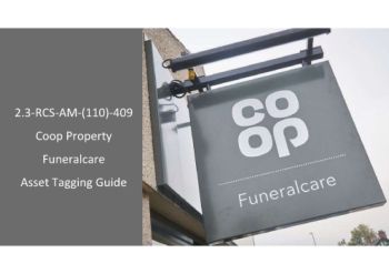 Microsoft PowerPoint - 2.3-RCS-AM-(110)-409 Coop Property Funeralcare Tagging Guide