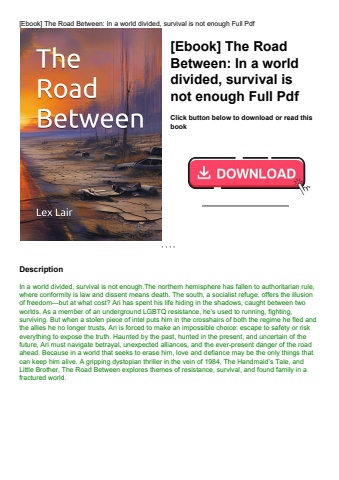 [ebook] the road between in a world divided  survival is not enough full pdf